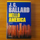 Hello America - James G. Ballard - Rizzoli - Mistral 1989