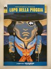 LUPO DELLA PIOGGIA - Collana Western #87 - Gazzetta RCS - 2016 - volume unico