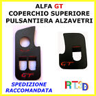 Pulsantiera Alfa Romeo GT Coperchio SX DX alzavetri alzacristalli pulsanti cover