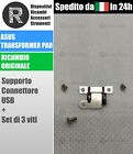 Supporto Fermo Connettore Micro USB ORIGINALE ASUS Transformer Pad TF300T TG TL
