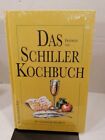 Das Friedrich-Schiller-Kochbuch., Ein literarisches Kochbuch., Stemmer-Beer, Ros