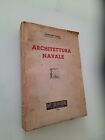 GIUSEPPE ROTA - ARCHITETTURA NAVALE - BRIANO EDITORE 1950