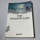 The shadow line. Joseph Conrad. Romanzo. Giunti