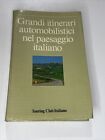 LIBRO GRANDI ITINERARI AUTOMOBILISTICI NEL PAESAGGIO ITALIANO TOURING CLUB