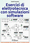 ESERCIZI DI ELETTROTECNICA CON SIMULAZIONI SOFTWARE PROGRAMMA MULTISIM LIBRO