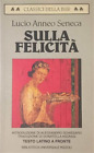 Seneca. - Sulla felicità.