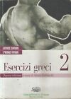 ESERCIZI GRECI VOL.2 A.SIVIERI P.VIVIAN D ANNA 9788881048335