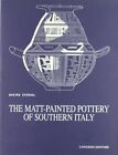 The Matt-Pointed Pottery of Southern Italy - [Congedo Editore]