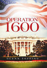 Operation 1600 by Topping, Glenn