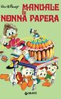 LIBRO MANUALE DI NONNA PAPERA - WALT DISNEY