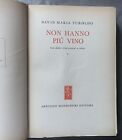 NON HANNO PIU  VINO - DAVID MARIA TUROLDO - PRIMA EDIZIONE 1957