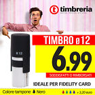 TIMBRO AUTOINCHIOSTRANTE AUTOMATICO ROTONDO 12mm PERSONALIZZATO! FIDELITY CARD