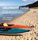 Jon R Constant Leelanau by Kayak (Copertina rigida)