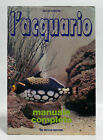 GIULIO SONZINI L acquario - Manuale completo - De Vecchi Editore - hobby pesci