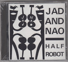 Half Robot - Jad And Nao