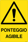 M-ITALY CARTELLO SEGNALETICO - PONTEGGIO AGIBILE - Segnale