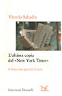 L ultima copia del New York Times - Vittorio Sabadin (Donzelli editore) [2007]