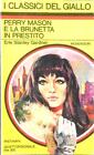 PERRY MASON E LA BRUNETTA IN PRESTITO GARDNER ERLE S. MONDADORI 1967