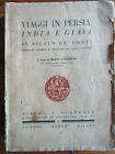 VIAGGI IN PERSIA INDIA E GIAVA - ALPES 1929