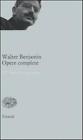 Opere complete. Vol. 6 - Benjamin Walter