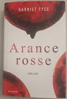 Arance rosse - Harriet Tyce -  2019 - Mondadori.