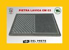 PIETRA LAVICA PER BARBECUE OLLARE GRIGLIA REFRATTARIA spessore 3cm ARTIGIANALE