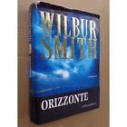 Wilbur Smith - Orizzonte - Longanesi (2003)