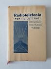 Ulivo Angelo "Radiotelefonia per i dilettanti"