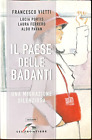 Il Paese delle Badanti. Una Migrazione Silenziosa- Francesco Vietti - SEI 2012