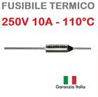 Fusibile termico assiale 110°C 250V 10A termofusibile cut-offs
