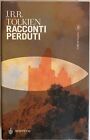 racconti perduti tolkien 8845290085