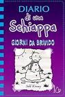 DIARIO DI UNA SCHIAPPA-GIORNI DA BRIVIDO