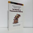 LE BANCHE E L ECONOMIA ITALIANA F. CESARINI G. GOBBI IL MULINO SAGGIO 1 ED 2013