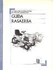 GUIDA RASAERBA INFORMATORE AGRARIO SCIAVERDE UNITECH EFCO HARRY DEERE PERUZZO