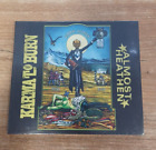 KARMA TO BURN - Almost Heathen (CD) Sealed/Sigillato