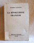 La Rivoluzione francese - Pierre Gaxotte - Rizzoli 1949