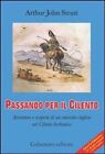 Libri Strutt Arthur John - Passando Per Il Cilento. Avventure E Scoperte Di Un T