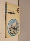 AERONAUTICA I Colibri 48 John W R Taylor Illustraz Gerry Palmer Mondadori 1974