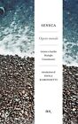 SENECA-OPERE MORALI-BUR-BIBLIOTECA UNIVERSALE RIZZOLI-2007