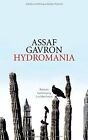 Hydromania von Gavron, Assaf | Buch | Zustand akzeptabel