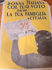 MANIFESTO POLITICO ELETTORALE ORIGINALE 1953 2° LEG. REPUBBLICA VOTO ALLE DONNE