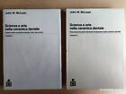 J. McLean SCIENZA E ARTE NELLA CERAMICA DENTALE 2 Vol. 1981  Odontoiatria RARO!