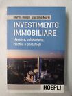 INVESTIMENTO IMMOBILIARE, MERCATO, VALUTAZIONE, RISCHIO E PORTAFOGLI