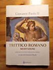 *** GIOVANNI PAOLO II - TRITTICO ROMANO - MEDITAZIONI ***