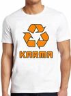 Karma Recycle Symbol Good Karma Comes Around Buddha Vintage Yoga T Shirt M15