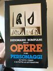 DIZIONARIO  BOMPIANI DELLE OPERE E DEI PERSONAGGI DI TUTTI I TEMPI E DI TUTTE ..