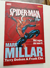 Marvel Knights Spider-man MARK MILLAR COLLECTION Nel regno dei morti 1 PANINI CO