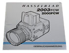 HASSELBLAD 2003FCW / 2000FCW GEBRAUCHSANWEISUNG DEUTSCH = GERMAN INSTRUCTION !!!