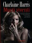 MORTI VIVENTI FANTASCIENZA/ FANTASY CHARLAINE HARRIS DELOSBOOKS 2008