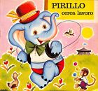 [816] MALIPIERINI ed. Malipiero 1969 n. 1 "Pirillo cerca lavoro"